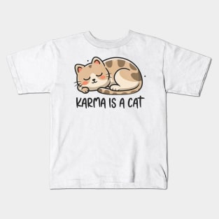 Karma Is A Cat Kids T-Shirt